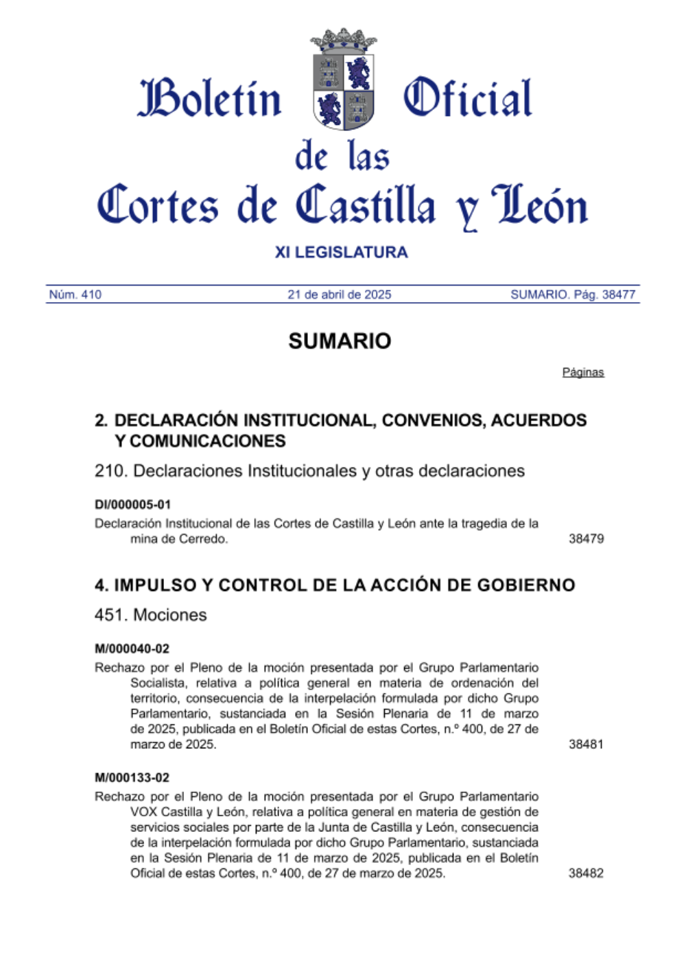Aprobación por el Pleno de resolución relativa a la proposición no de ley presentada por el Grupo Parlamentario Socialista, instando a la Junta de Castilla y León a impulsar las actuaciones necesarias para gestionar y coordinar la programación institucional, cultural y festiva del día de la Fiesta de Castilla y León en Villalar de los Comuneros.